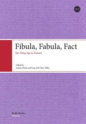 Icon image Fibula, Fabula, Fact: The Viking Age in Finland