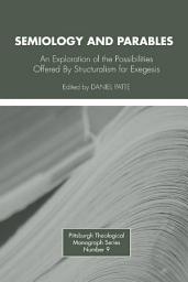 Icon image Semiology and Parables: An Exploration of the Possibilities Offered by Structuralism for Exegesis