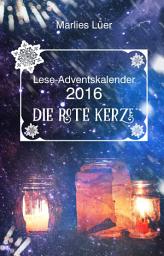 Icon image Lese-Adventskalender 2016 Die rote Kerze