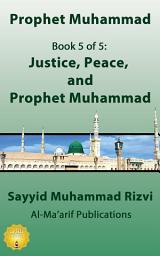 Icon image Justice, Peace & Prophet Muhammad