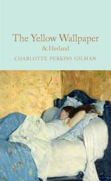 Icon image The Yellow Wallpaper & Herland