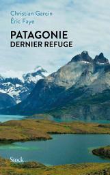 Icon image Patagonie dernier refuge