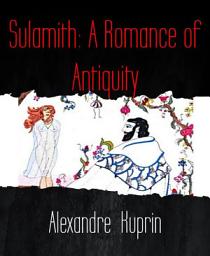 Icon image Sulamith: A Romance of Antiquity