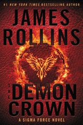 Icon image The Demon Crown: A Sigma Force Novel