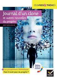 Icon image Journal d'un clone et autres nouvelles du progrès: nouvelles de Gudule, P. Bordage, F. Colin, C. Grenier, É. Simard...