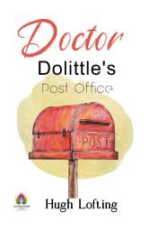 Icon image Doctor Dolittle's Post Office: Doctor Dolittle's Post Office: Correspondence Adventures in the Animal Kingdom