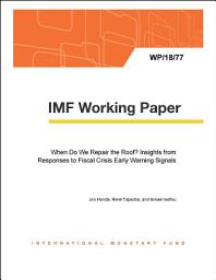 Icon image When Do We Repair the Roof? Insights from Responses to Fiscal Crisis Early Warning Signals