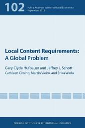 Icon image Local Content Requirements: A Global Problem