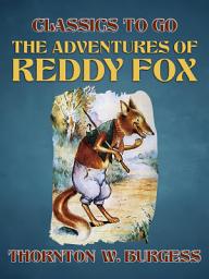 Icon image The Adventures of Reddy Fox: Restored Classics to Go Edition