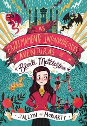 Icon image As Extremamente Inconvenientes Aventuras de Bronte Mettlestone