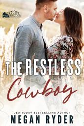 Icon image The Restless Cowboy: A Small Town Western Romance