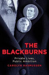 Icon image Blackburns: Private lives, public ambitions
