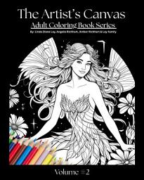Icon image The Artist's Canvas Adult Coloring Book Series Volume #2