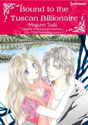 Icon image BOUND TO THE TUSCAN BILLIONAIRE: Harlequin Comics