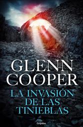 Icon image La invasión de las Tinieblas (Trilogía Condenados 3)