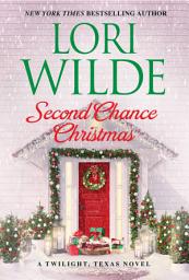 Icon image Second Chance Christmas: A Twilight, Texas Novel