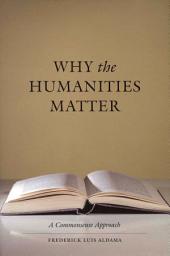 Icon image Why the Humanities Matter