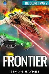 Icon image Frontier: Book two in the gripping scifi adventure series
