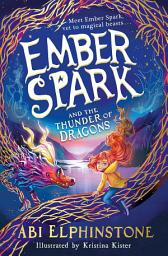 Icon image Ember Spark and the Thunder of Dragons