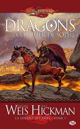 Icon image La Guerre des Âmes, T1 : Dragons d'un coucher de soleil