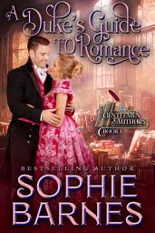 Icon image A Duke's Guide to Romance