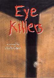 Icon image Eye Killers: A Novel