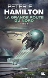 Icon image La Grande Route du Nord, T2 : La Grande Route du Nord