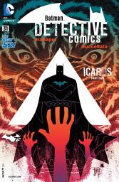 Icon image Detective Comics (2011- ) #31