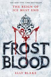Icon image Frostblood: Fire Magic, Deadly Games, and Rebellion in Your Next Romantasy Obsession!