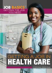 Icon image Getting a Job in Health Care