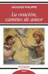 Icon image La oración, camino de amor