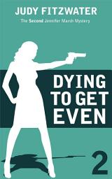 Icon image Dying to Get Even