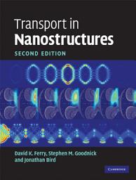 Icon image Transport in Nanostructures: Edition 2
