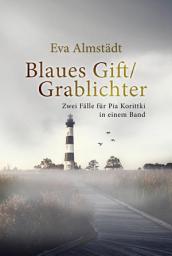 Icon image Blaues Gift / Grablichter: Zwei Fälle für Pia Korittki in einem Band