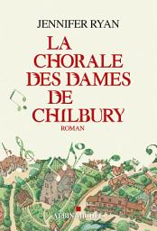 Icon image La Chorale des dames de Chilbury