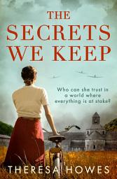 Icon image The Secrets We Keep