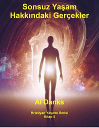 Icon image Sonsuz Yaşam Hakkındaki Gerçekler