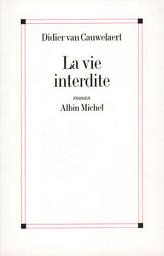 Icon image La Vie interdite