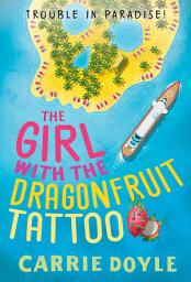 Icon image The Girl with the Dragonfruit Tattoo