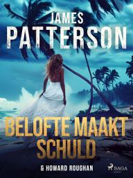 Icon image Belofte maakt schuld: Volume 1
