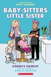 Icon image Karen's Haircut: A Graphic Novel (Baby-Sitters Little Sister #7)