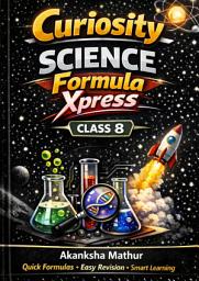 Icon image Curiosity Science Formula Xpress – Class 8