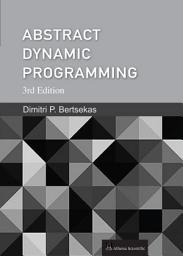Icon image Abstract Dynamic Programming: 3rd Edition