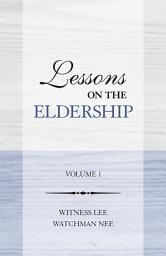 Icon image Lessons on the Eldership, Vol. 01