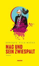 Icon image Mac und sein Zwiespalt: Roman