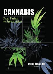 Icon image Cannabis: From Pariah to Prescription