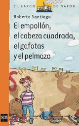 Icon image El empollón, el cabeza cuadrada, el gafotas y el pelmazo