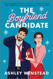 Icon image The Boyfriend Candidate: A Sizzling Slow-Burn Romantic Comedy