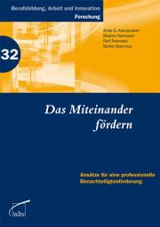 Icon image Das Miteinander fördern: Ansätze für eine professionelle Benachteiligtenförderung