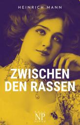 Icon image Zwischen den Rassen: Roman, Ausgabe 3